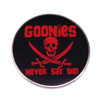 Эмалевая булавка Goonies Never Say Die пост-рок-группы из Блэкпула, Англия, Значок-пуговица, Брошь с готическим темным логотипом